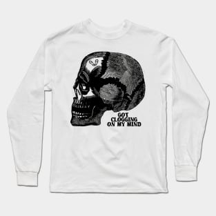 Clog On the Brain BLK Long Sleeve T-Shirt